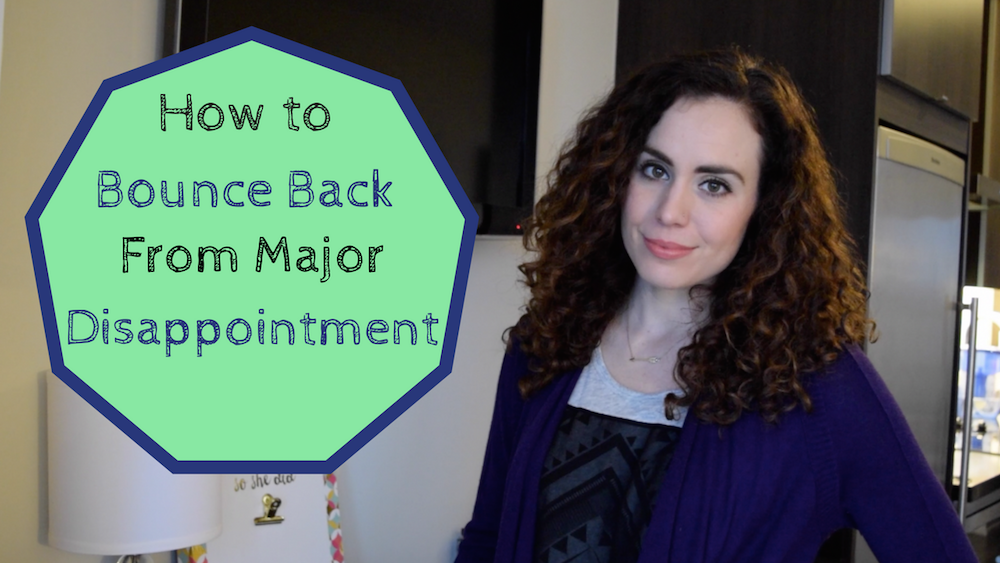 How To Bounce Back From Major Disappointment Sharon Stokes Life