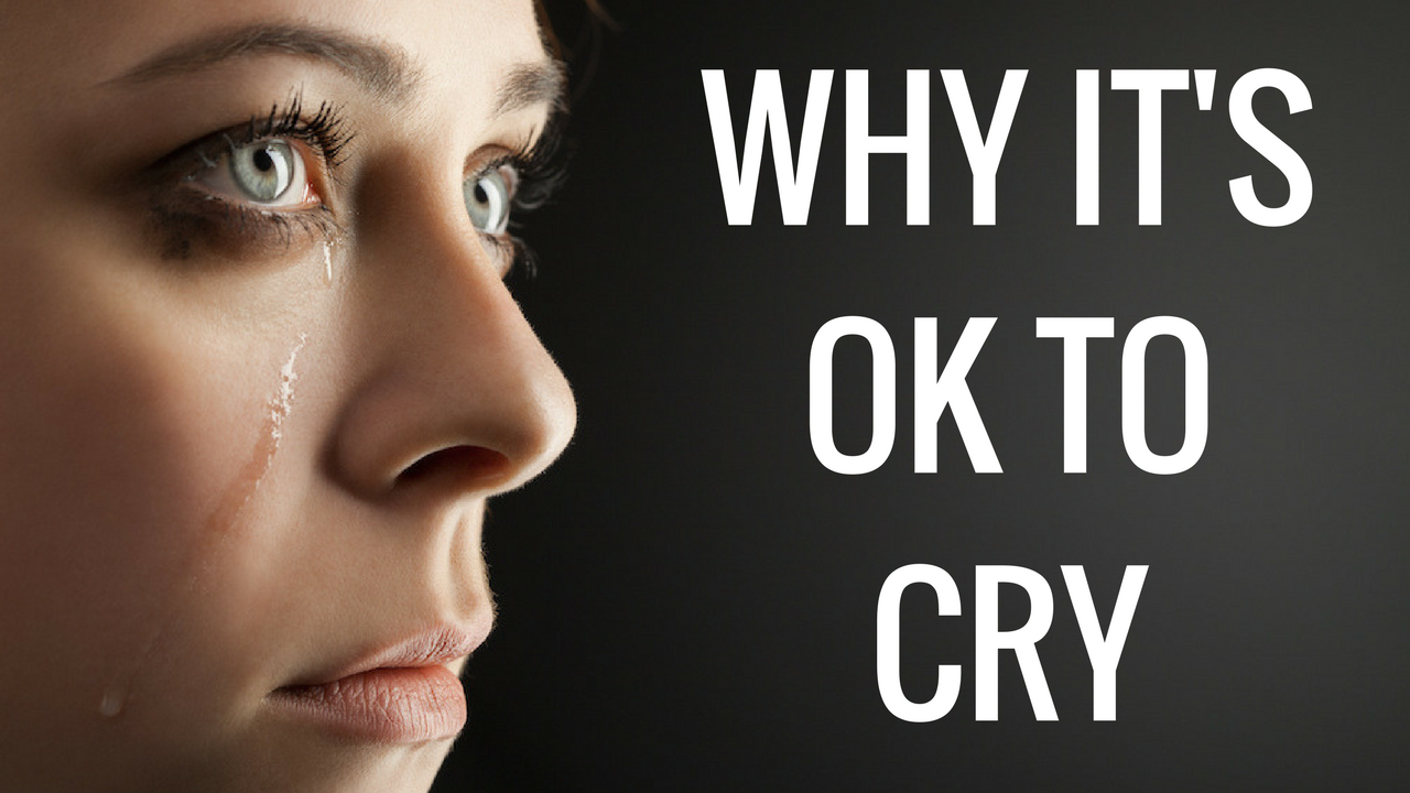 Why It S Ok To Cry Sharon Stokes Life Fulfillment Coach